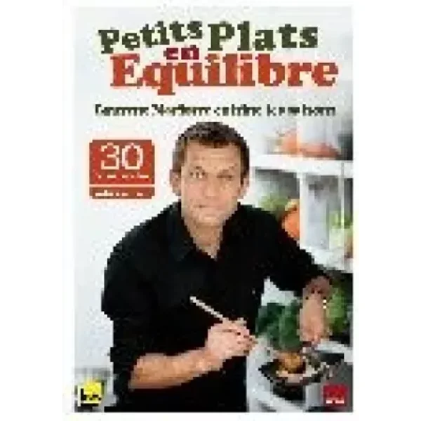 Petits plats en équilibre : Laurent Mariotte cuisine les saisons: Avec 30 fiches recettes Automne/Hiver - Laurent Mariotte