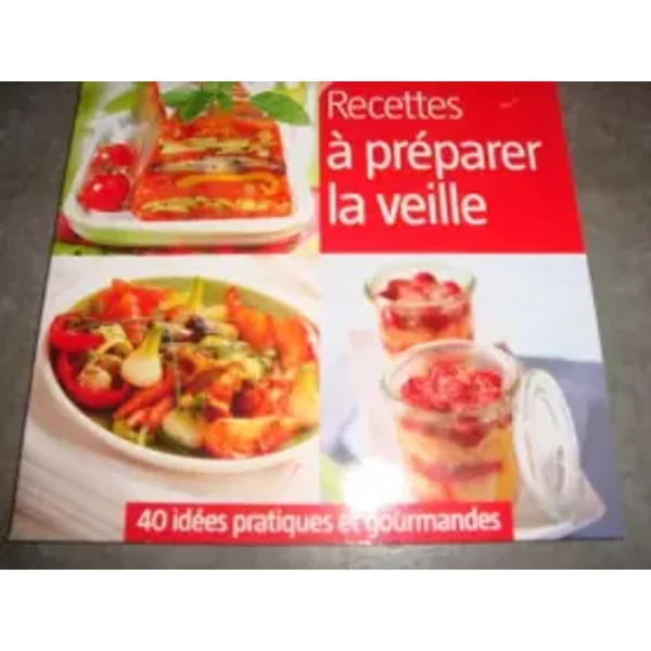 Recette à PréParer La Veille - Cuisine Actuelle-image