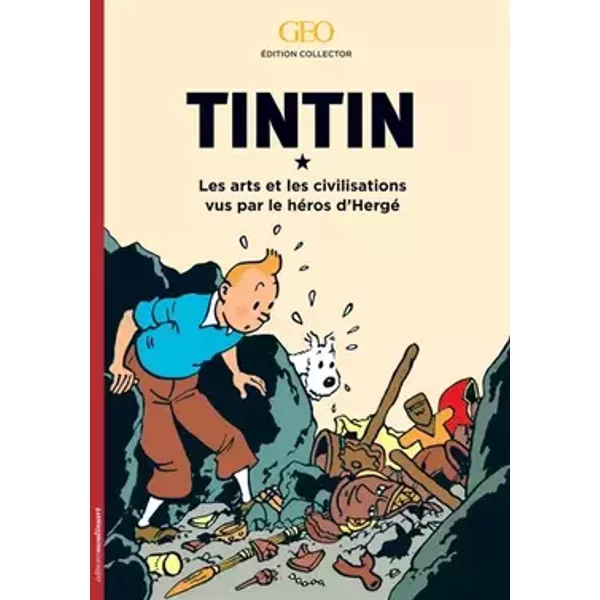 Tintin l'art et les civilisations - Collectif
