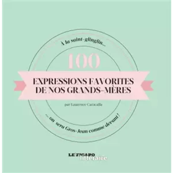 Expressions Favorites De Nos Grands-MèRes - Laurence Caracalla-image