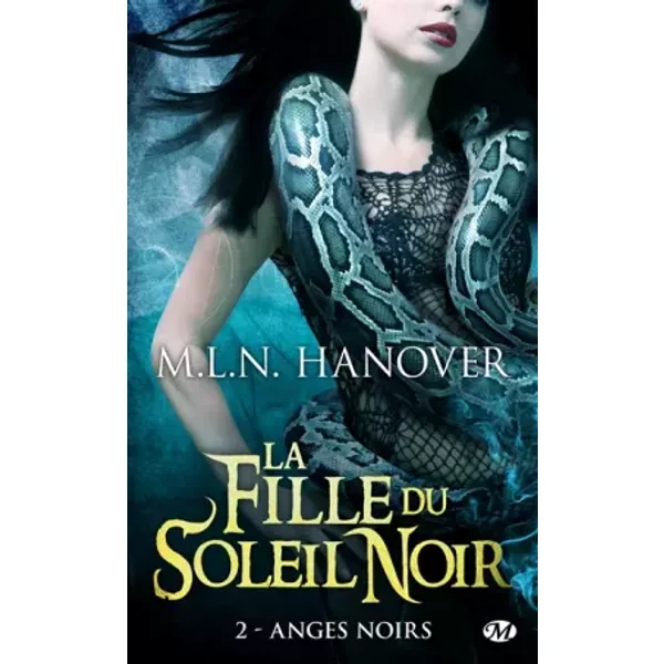 La Fille Du Soleil Noir, Tome 2: Anges Noirs - M.L.N. Hanover-image