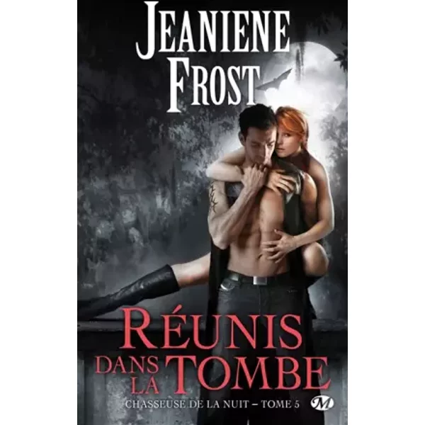 Chasseuse De La Nuit, Tome 5: RéUnis Dans La Tombe - Jeaniene Frost-image