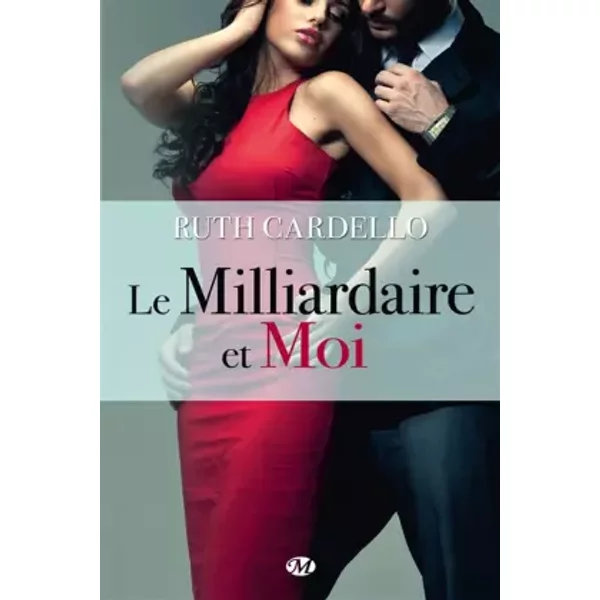 Les HéRitiers, Tome 1 : Le Milliardaire Et Moi - Ruth Cardello-image