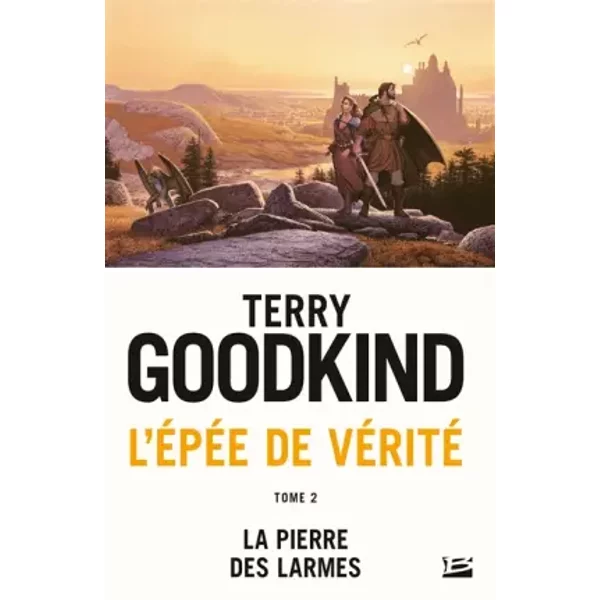 L'ÉPéE De VéRité, Tome 2: La Pierre Des Larmes - Terry Goodkind-image