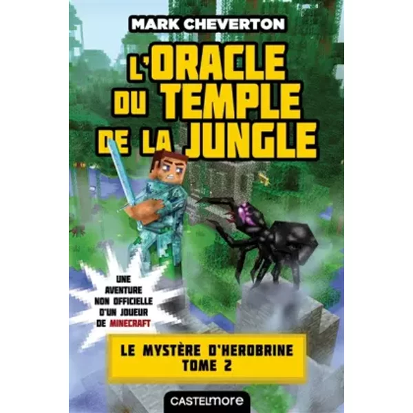 Minecraft - Le MystèRe De Herobrine, T2 : L'oracle Du Temple De La Jungle - Mark Cheverton-image