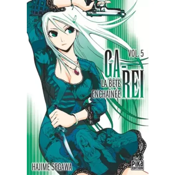 Ga-Rei : La bête enchaînée, tome 05 - Hajime Segawa, Hajime Segawa