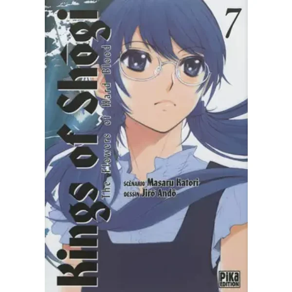 Kings of Shôgi T07: The Flowers of Hard Blood - Masaru Katori, Jirô Andô