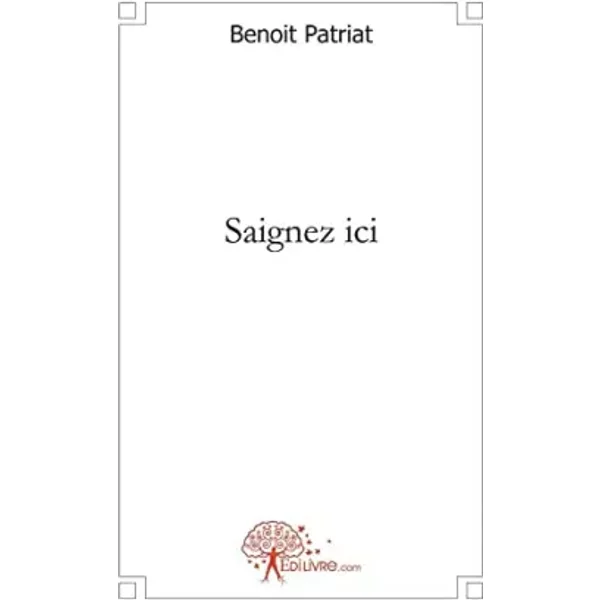 Saignez Ici - Benoit Patriat-image