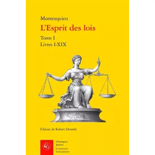 L'Esprit des lois: Livres I-XIX (Tome I) - Montesquieu