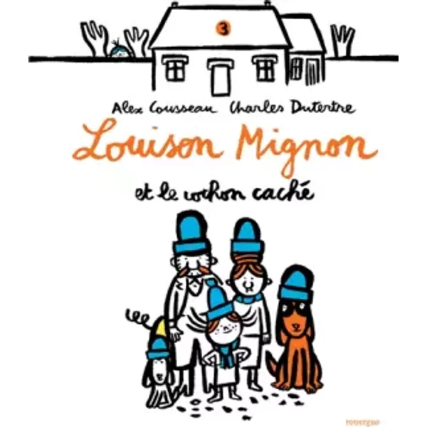Louison Mignon, Tome 3 : Louison Mignon et le cochon caché - Alex Cousseau, Charles Dutertre