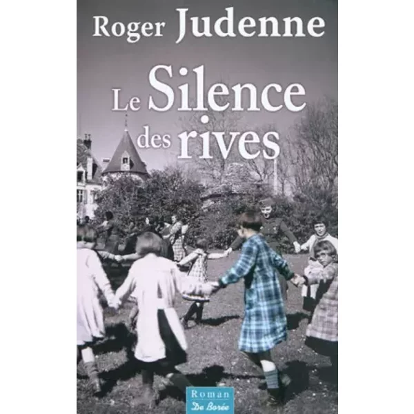 Le Silence Des Rives - Roger Judenne-image