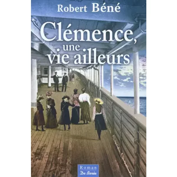 Clemence Une Vie Ailleurs - Robert BéNé-image