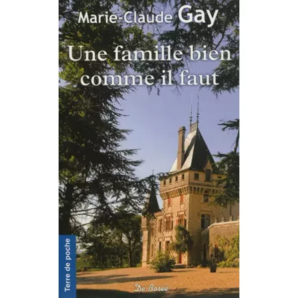 Famille Bien Comme Il Faut (Une) - Marie-Claude Gay-image