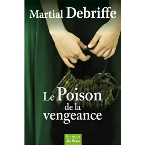 Poison De La Vengeance (Le) - Debriffe Martial-image