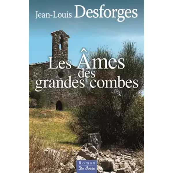 Les âMes Des Grandes Combes - Jean-Louis Desforges-image