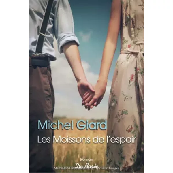 Les Moissons De L'espoir - Michel Giard-image