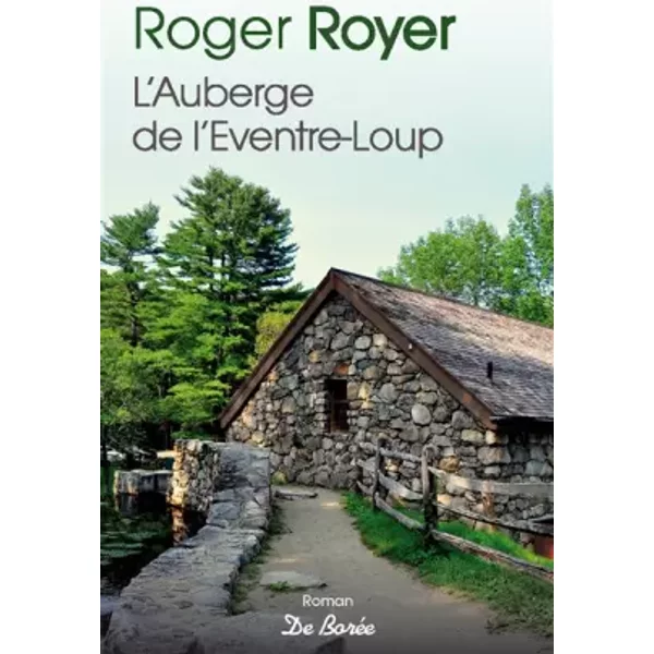 L'Auberge de l'Eventre-Loup - Roger Royer