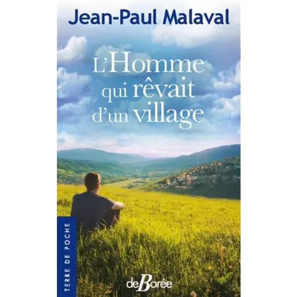 L'homme Qui RêVait D'un Village - Jean-Paul Malaval-image