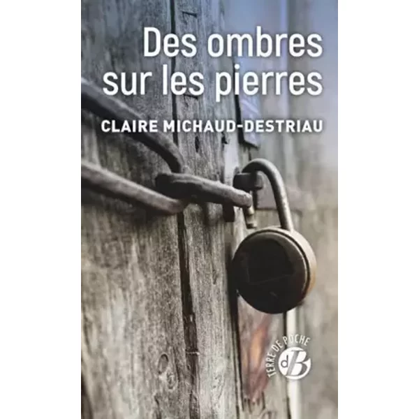 Des Ombres Sur Les Pierres - Claire Destriau-image