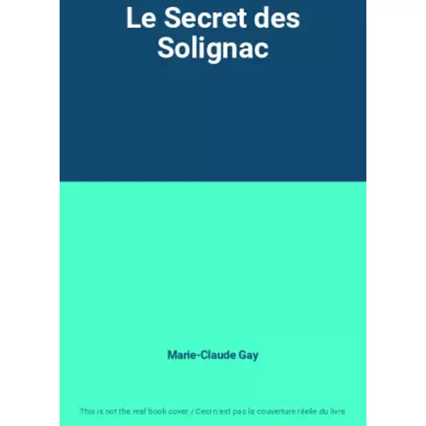 Le Secret Des Solignac - Marie-Claude Gay-image
