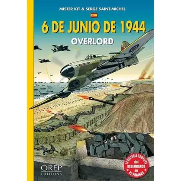6 de junio de 1944 - Overlord - bande dessinée - Michel mister Kit/st