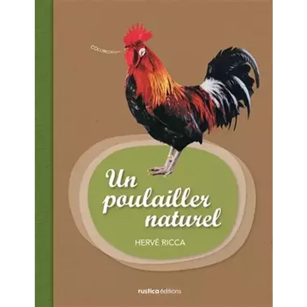 Un poulailler naturel - Hervé Ricca