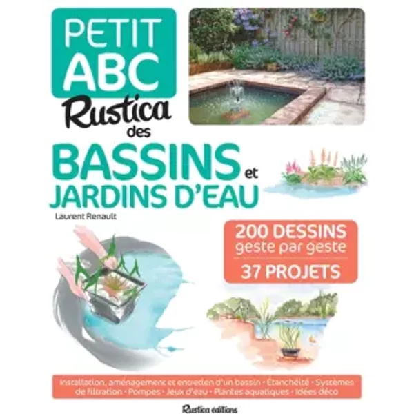Petit abc Rustica des bassins et jardins d'eau - Laurent Renault, Isabelle Frances