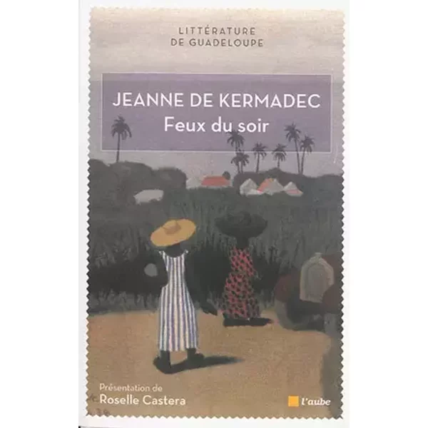 Feux du soir - Jeanne de Kermadec