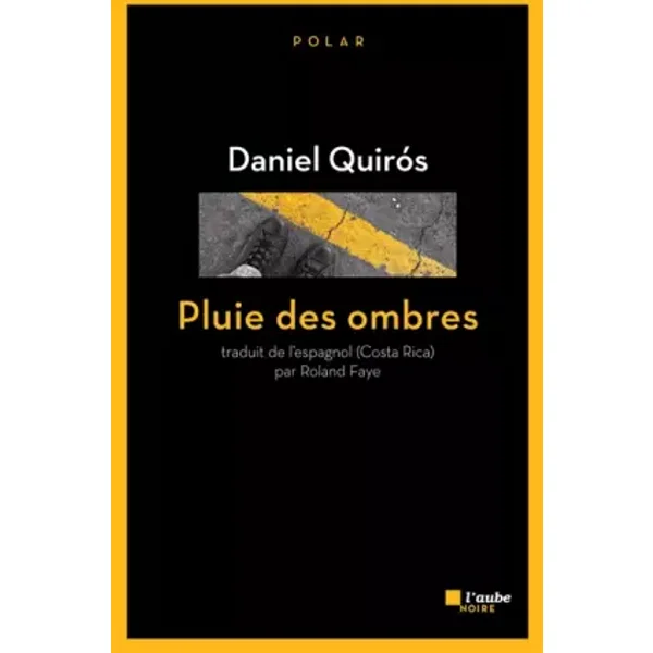 Pluie des ombres - Daniel Quiros