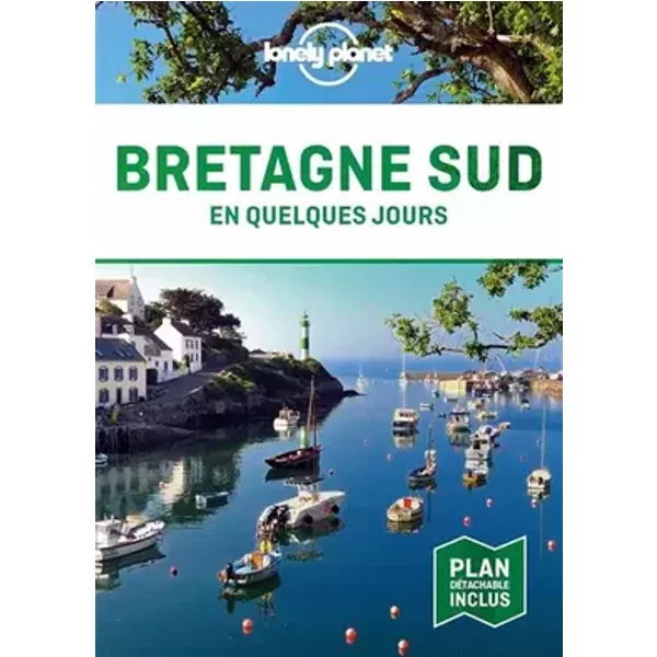 Bretagne Sud En quelques jours - 1ed - Lonely planet fr