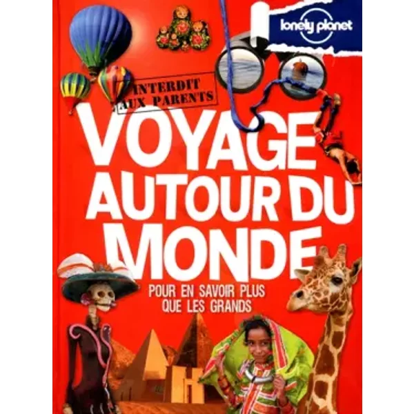 Voyage Autour DU Monde - Interdit AUX Parents - Collectif-image