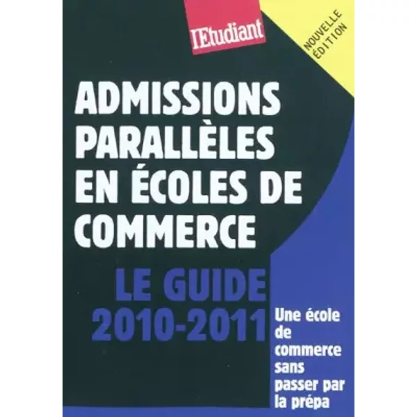 Le Guide Des Admissions ParallèLes En éColes De Commerce - Philippe Teyssier-image