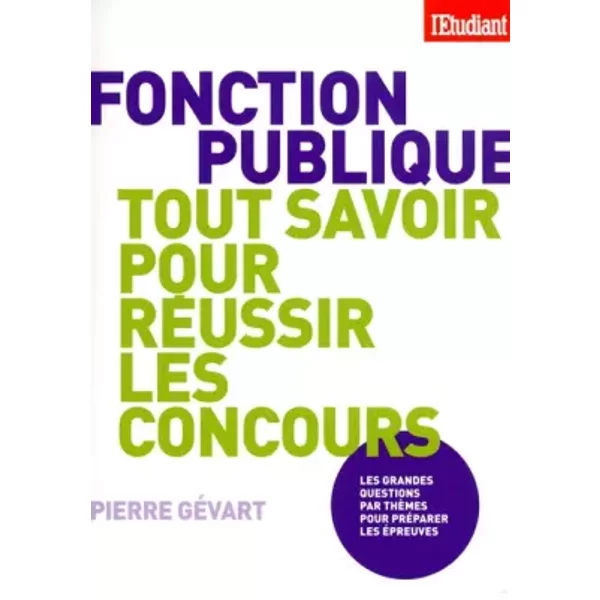 Tout Savoir Sur La Fonction Publique Pour Briller Aux Concours - Pierre Gevart-image