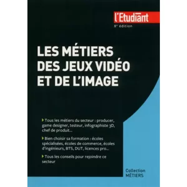 Les MéTiers Des Jeux VidéOs Et De L'image 8E éDition - Jean-Michel Oullion-image