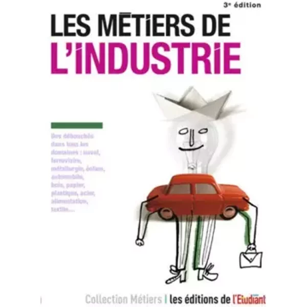 Les métiers de l'Industrie 3e édition - Éléonore de Vaumas