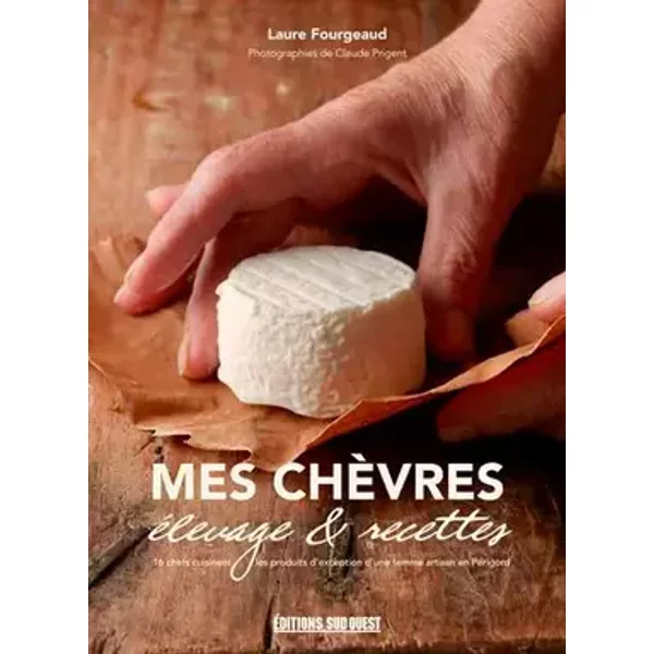 Mes Chèvres - Claude Prigent, Mazet, Laure Fourgeaud