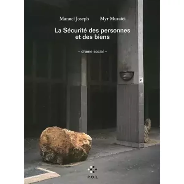 La Sécurité des personnes et des biens: Drame social - Myr Muratet, Manuel Joseph