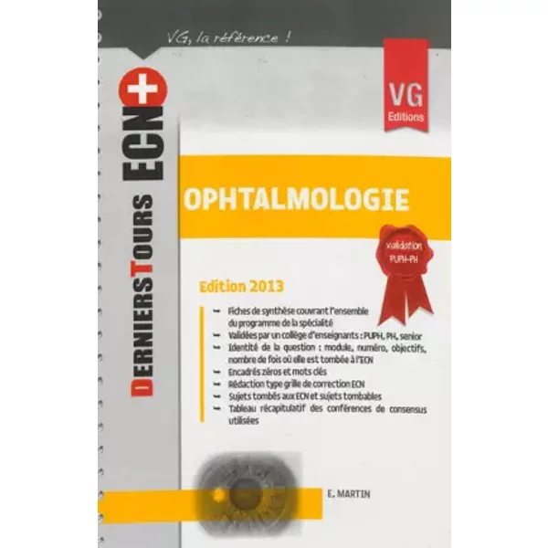 Ophtalmologie : Edition 2013 - E. Martin