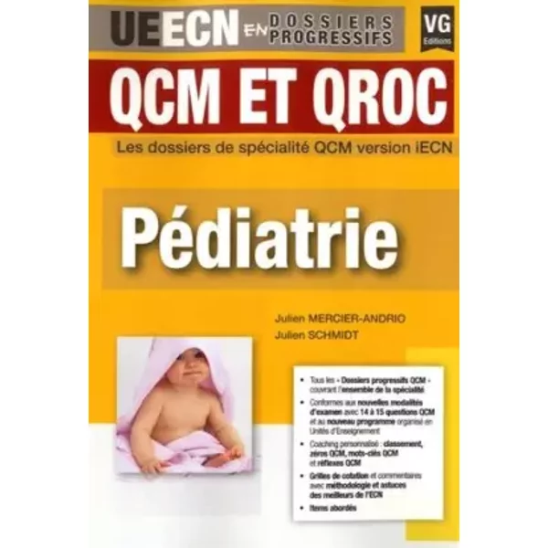 Pédiatrie: QCM et QROC - Julien Mercier-Andrio, Julien Schmidt