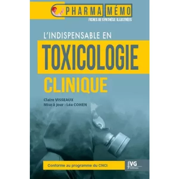 L'indispensable en toxicologie clinique - Claire Visseaux, Léa Cohen