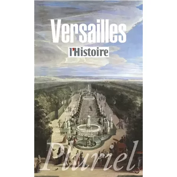 Versailles: Le pouvoir et la pierre - Collectif