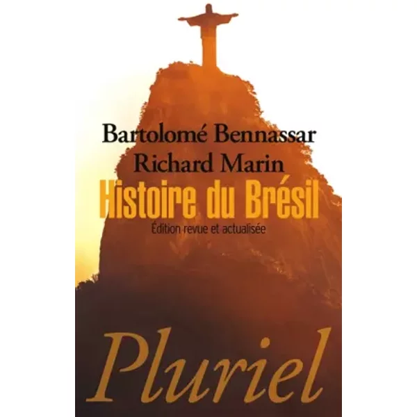 Histoire du Brésil - Bartolomé Bennassar, Richard Marin