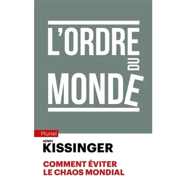 L'ordre du monde - Henry Kissinger