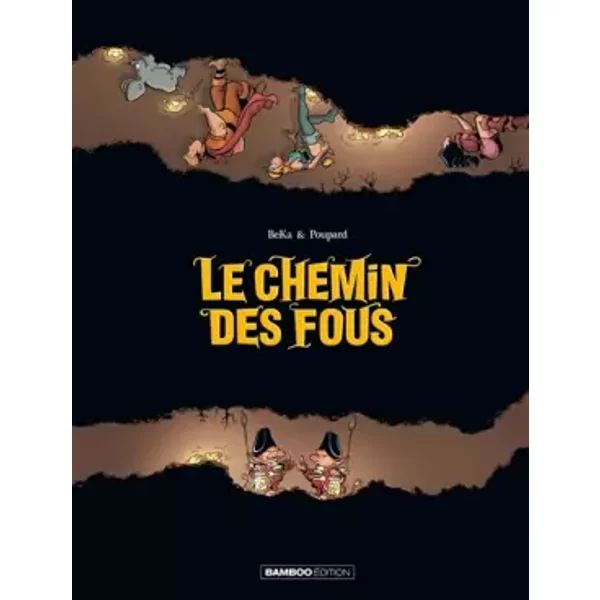 Les Chemin des fous - histoire complète - Alexandre Mermin, Bertrand Escaich
