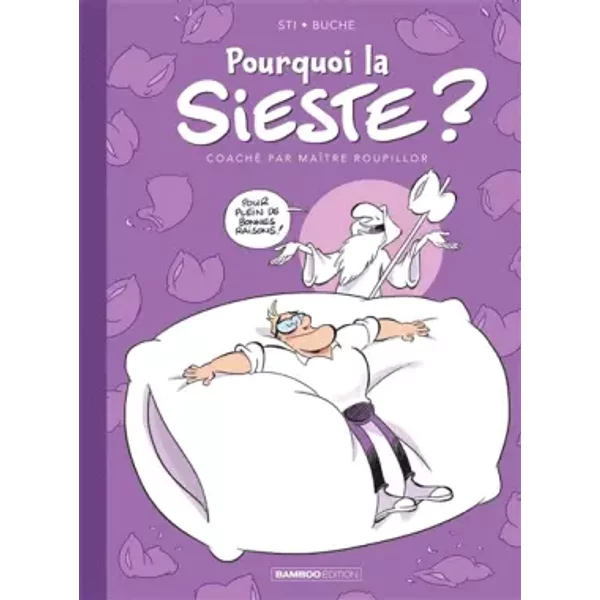 Pourquoi La Sieste ? - Tome 01 - Sti, Eric Buchschacher-image