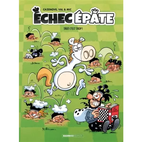 Échec Épate - tome 02: Trot c'est trop ! - Christophe Cazenove, VaL, Mic