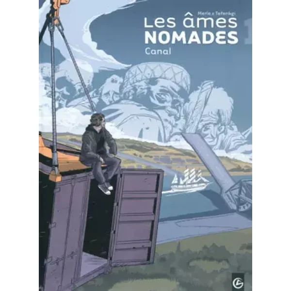 Les âmes nomades - volume 1 - Canal - Merle, Tefenkgi
