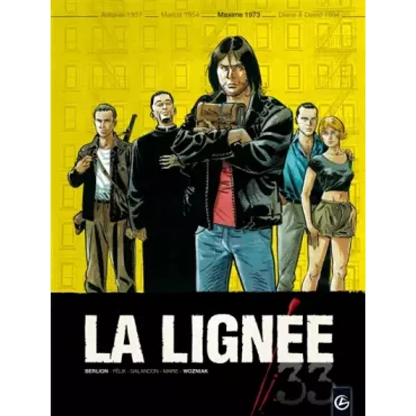 La Lignée - vol. 03/4: Maxime 1973 - WOZNIAK+FELIX+GALANDON