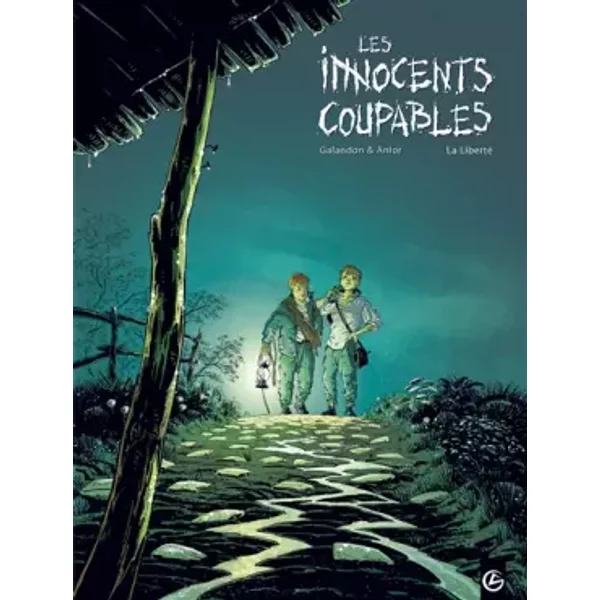 Les innocents coupables - volume 3 - Liberté - Anlor, Laurent Galandon