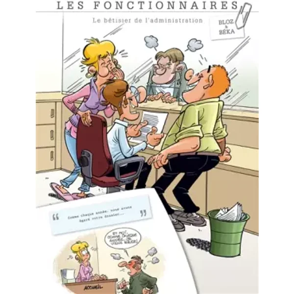 Les Fonctionnaires : Bêtisier - tome 01 - BLOZ+BEKA